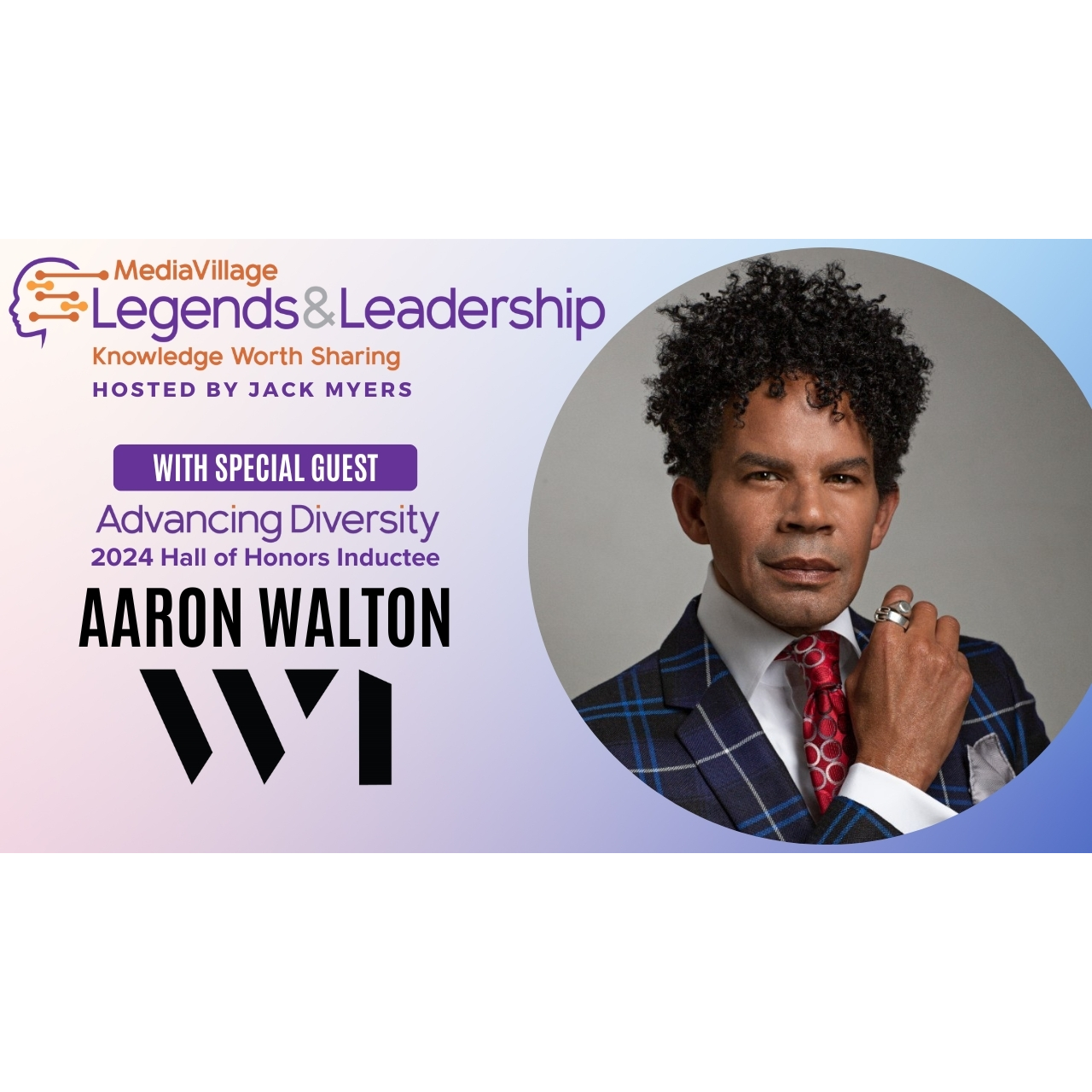 Cover image for  article: Aaron Walton: Pioneering Diversity and Innovation in Advertising – A Riveting Legends & Leadership Conversation (Video)