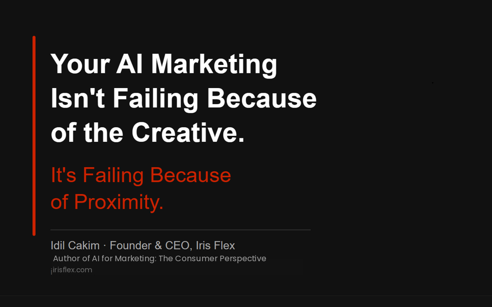 Cover image for  article: Your AI Marketing Isn't Failing Because of the Creative. It's Failing Because of Proximity.