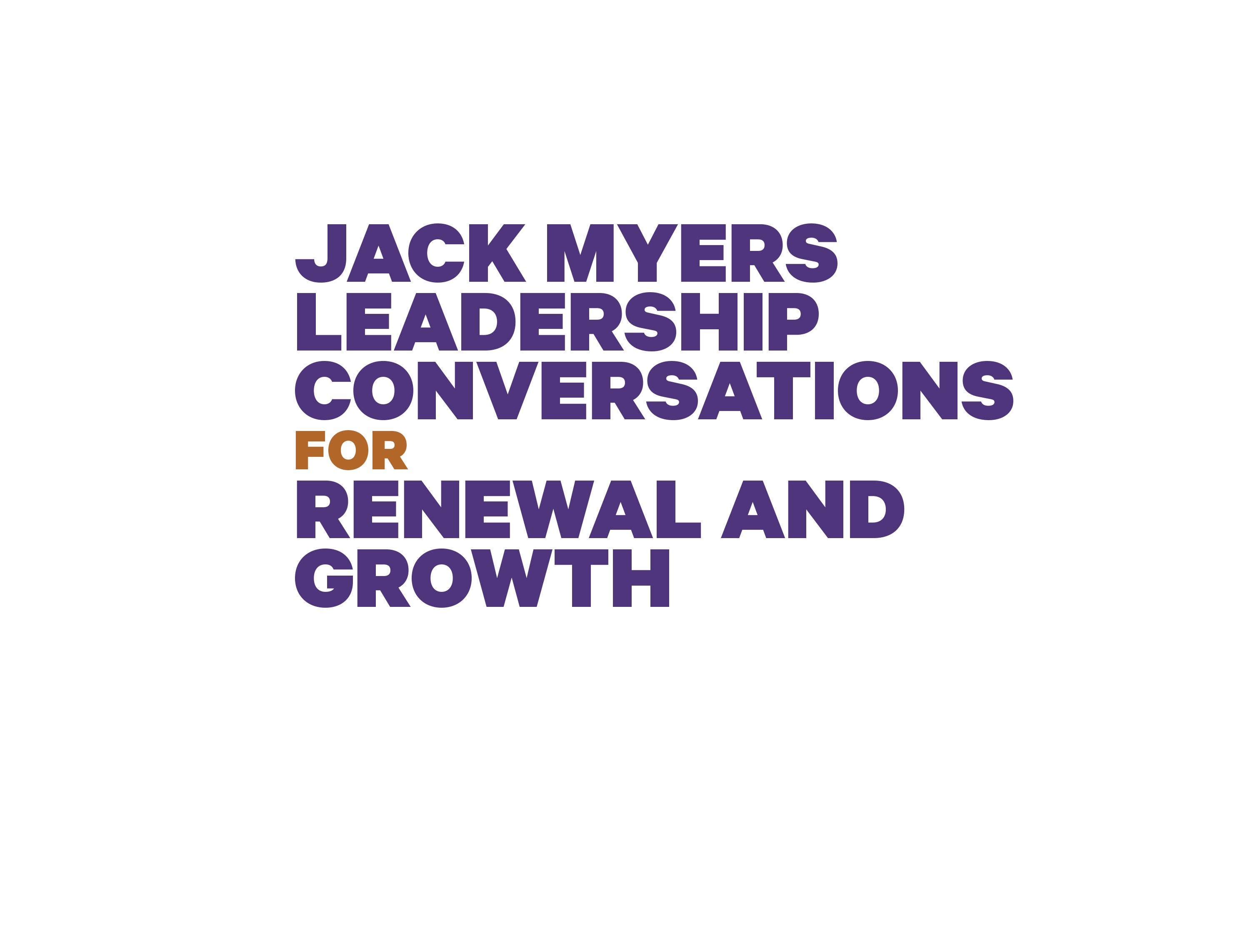 Cover image for  article: REGISTER NOW: Jack Myers Leadership Conversations Schedule of Events