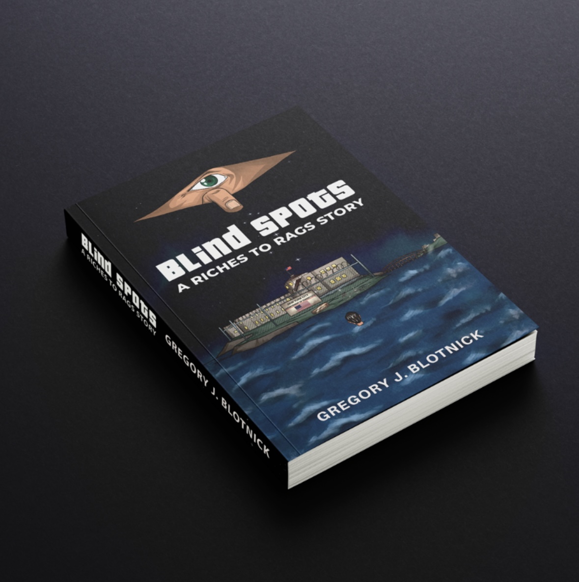 Cover image for article: The Price of Ambition: A Review of Memoir "Blind Spots: A Riches to Rags Story"