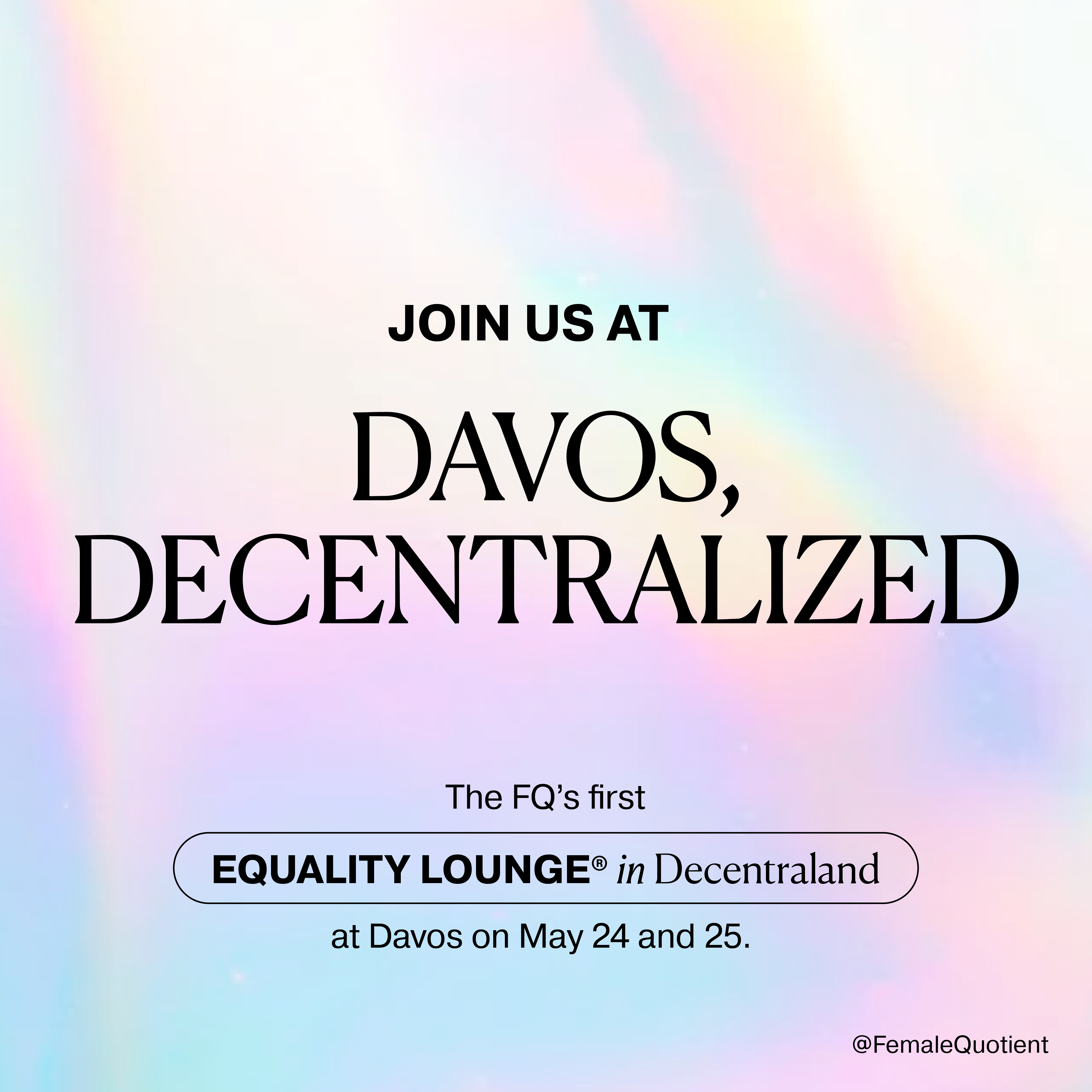 Cover image for  article: Davos, Decentralized: Join Us at FQ's First Equality Lounge® in Decentraland
