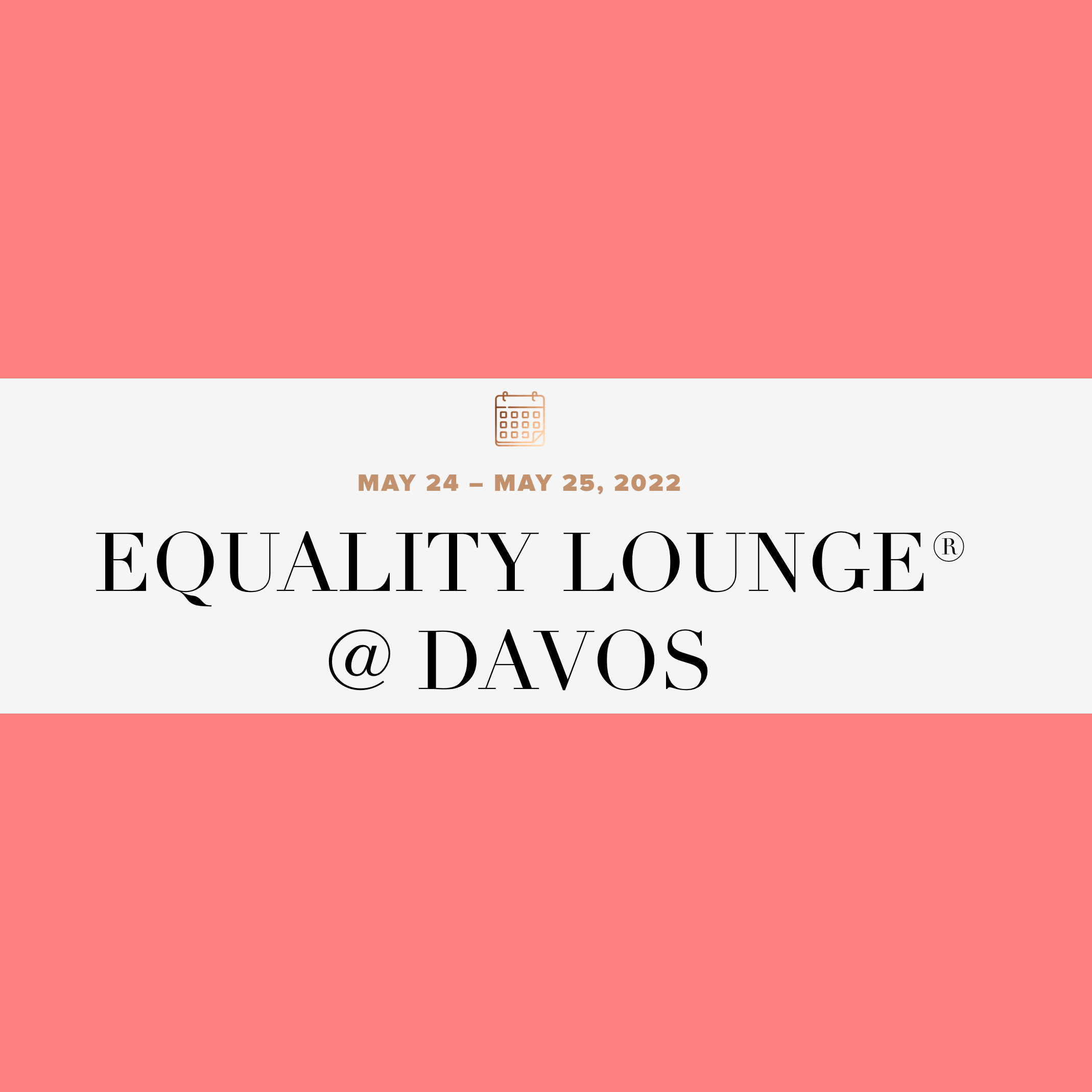 Cover image for  article: The Female Quotient Equality Lounge® @ Davos 2022
