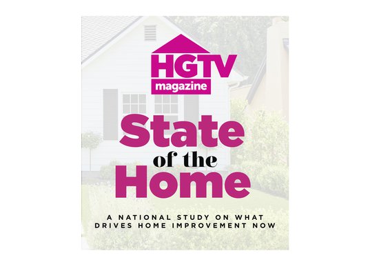 Home is Everything. HGTV Magazine Reveals New Study Findings