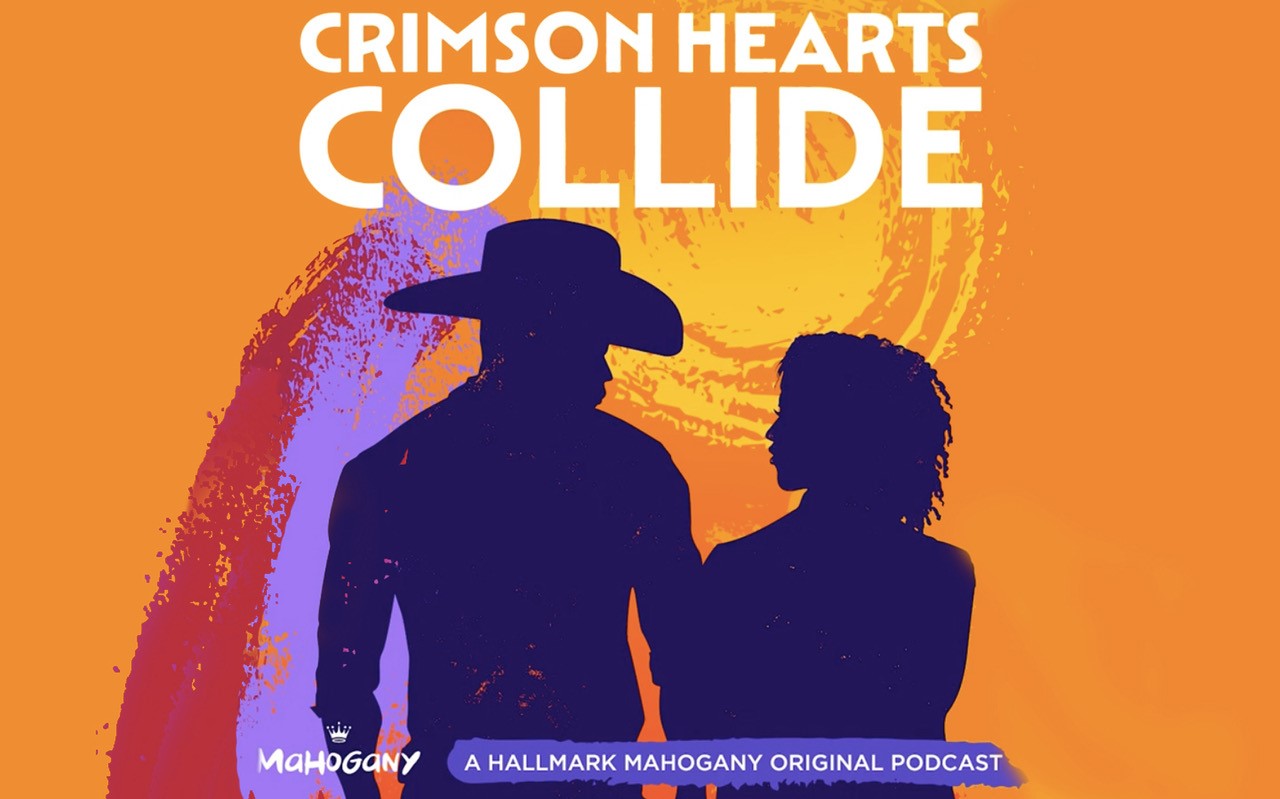Cover image for article: Hallmark Media Expands Its Mahogany Entertainment Initiative with the Scripted Podcast “Crimson Hearts Collide”