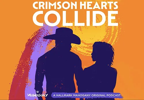 Hallmark Media Expands Its Mahogany Entertainment Initiative with the Scripted Podcast “Crimson Hearts Collide”