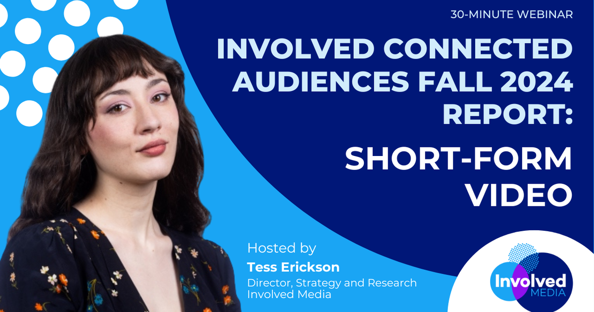 Join Involved Media for a Webinar Today, Presenting the Results of ...