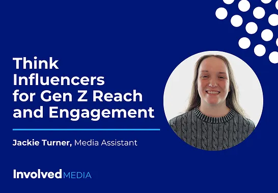 Think Influencers for Gen Z Reach and Engagement