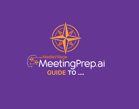 Cover image for  article: The MediaVillage MeetingPrep.ai Guide for Planning, Organizing and Managing Business Meetings