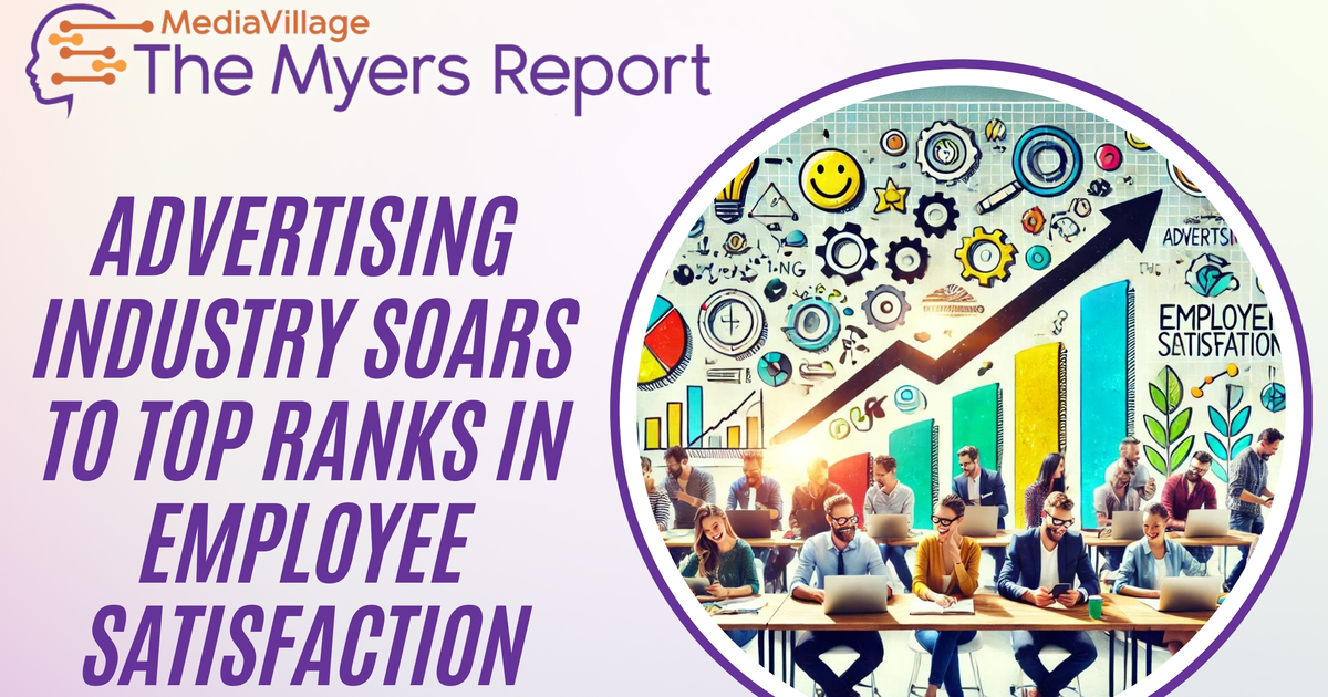 Advertising Industry Soars to Top Ranks in Employee Satisfaction ...