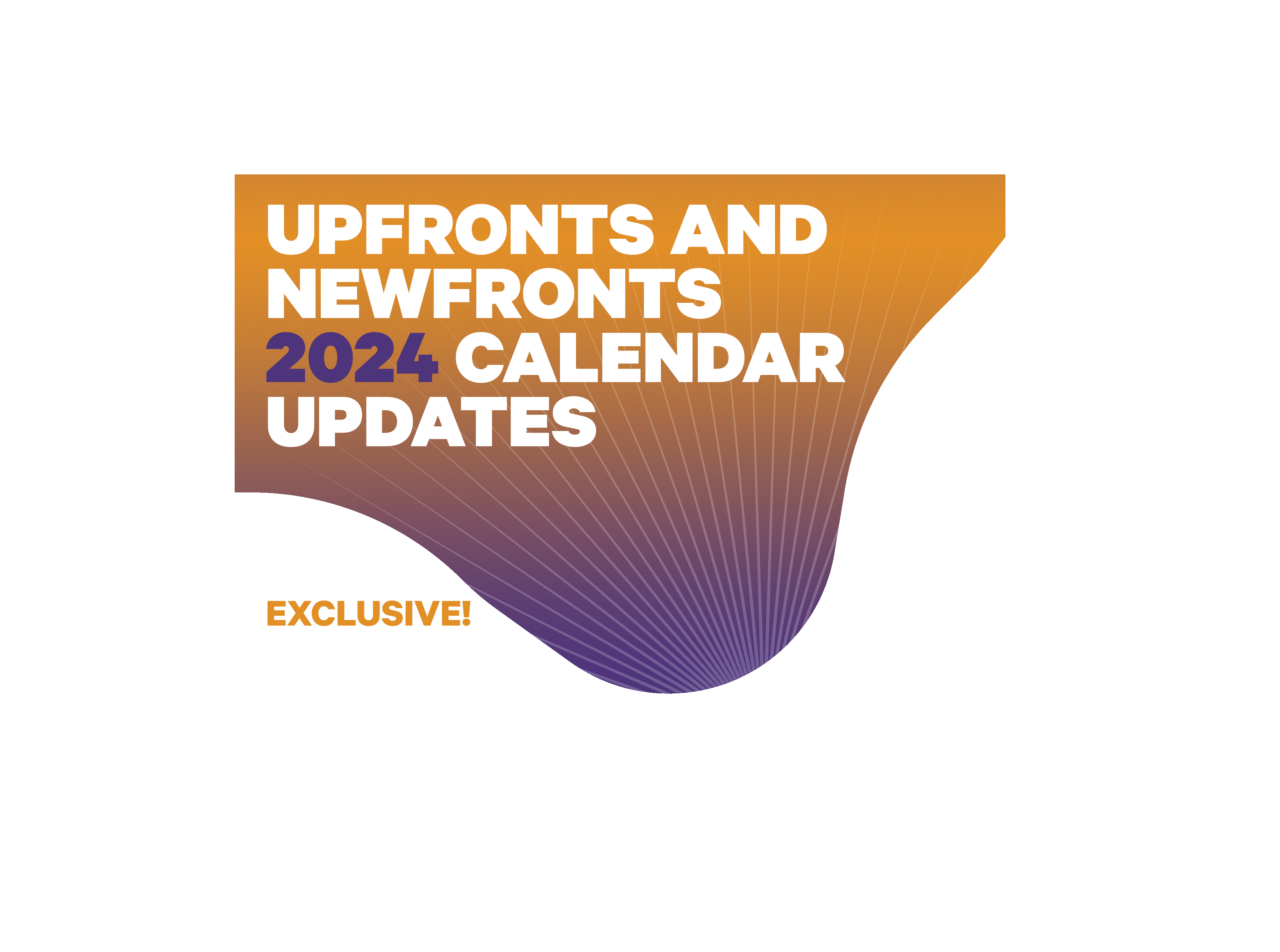 Cover image for  article: Upfronts, Digital NewFronts and Podcast Upfronts Calendar for 2024