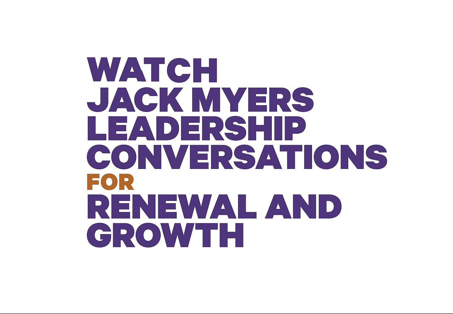 VIEW ALL LEADERSHIP CONVERSATIONS ON-DEMAND HERE