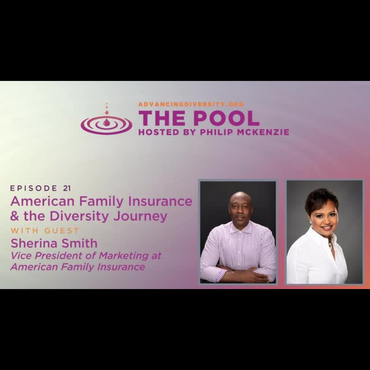 Cover image for  article: American Family Insurance and the Diversity Journey with Sherina Smith (PODCAST)