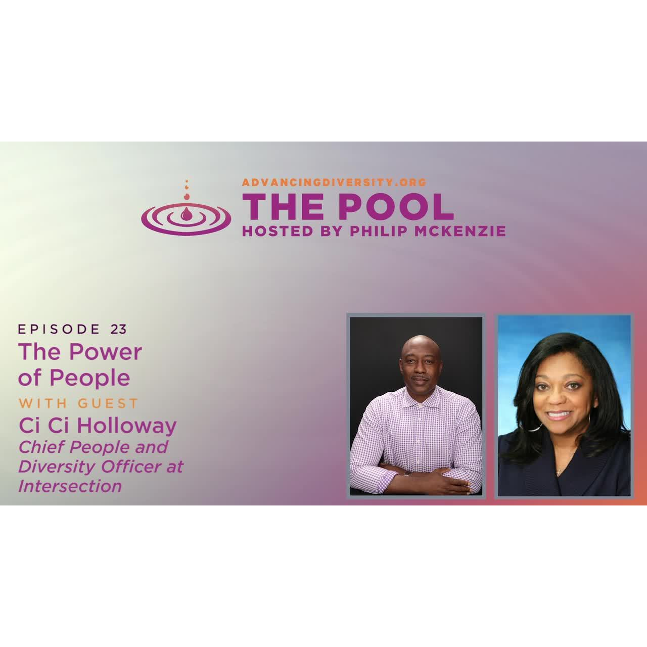 Cover image for  article: The Power of People with Ci Ci Holloway (PODCAST)