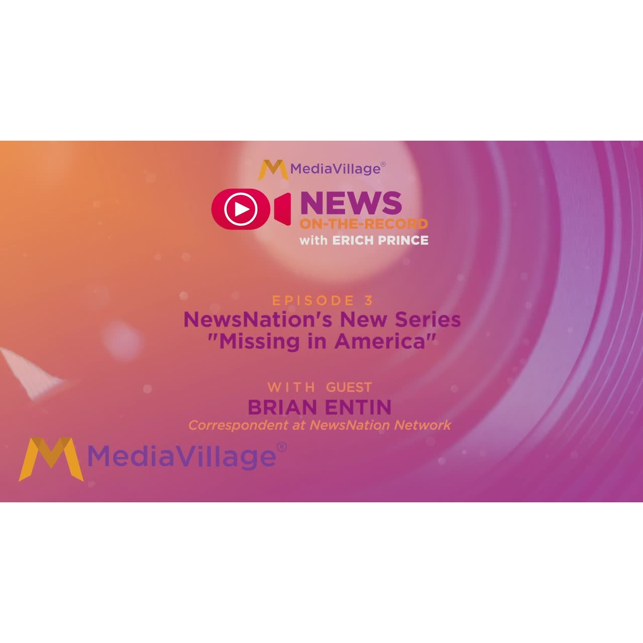 Cover image for  article: News on the Record: Discussing NewsNation's New Series "Missing in America" w/ Brian Entin