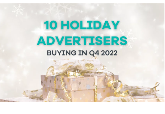 eBook Download: 10 Holiday Advertisers Buying in Q4 2022