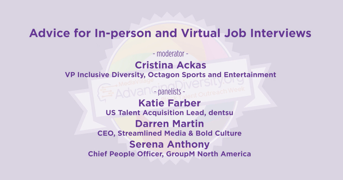 Advancing Diversity Week: Advice for In-Person and Virtual Job Interviews -- Watch On Demand