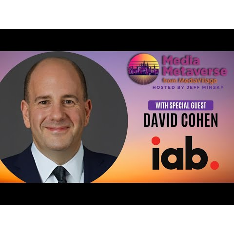 Cover image for  article: What’s Ahead for the IAB? An Interview with IAB CEO David Cohen - Part 1  (Video)