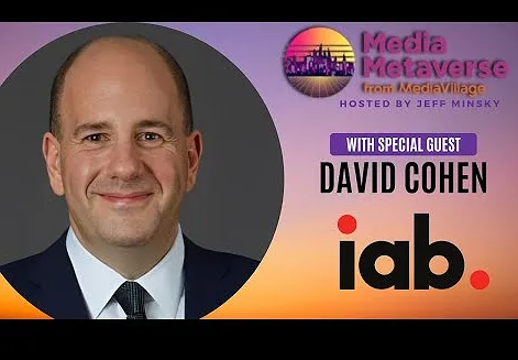 What’s Ahead for the IAB? An Interview with IAB CEO David Cohen - Part 1  (Video)