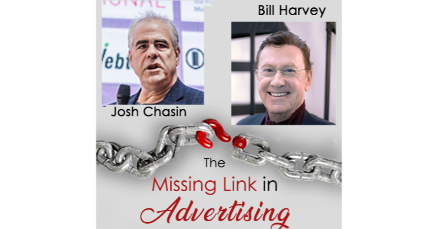 Josh Chasin and Bill Harvey Discuss the Missing Link in Advertising ...