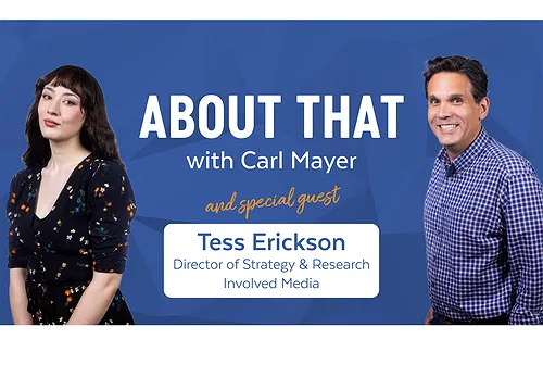 "About That with Carl Mayer": Involved Media Connected Audience Fall 2024 Report (Episode 5)
