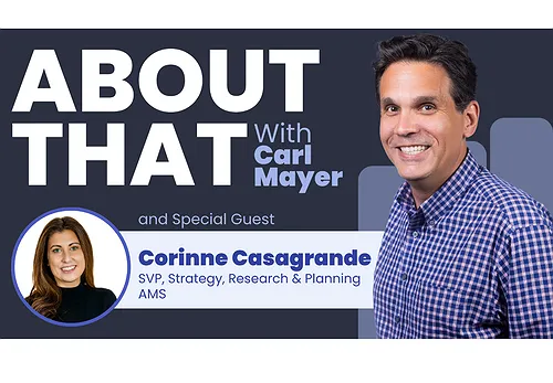 "About That" with Carl Mayer: Corinne Casagrande (Episode 8: Consumer Spending)