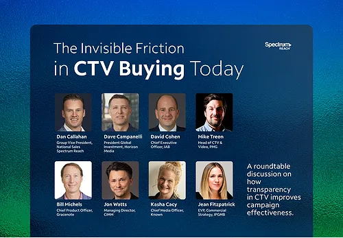 The Invisible Friction in CTV Buying Today: Spectrum Reach Panel Tackles CTV’s Toughest Questions at Cannes