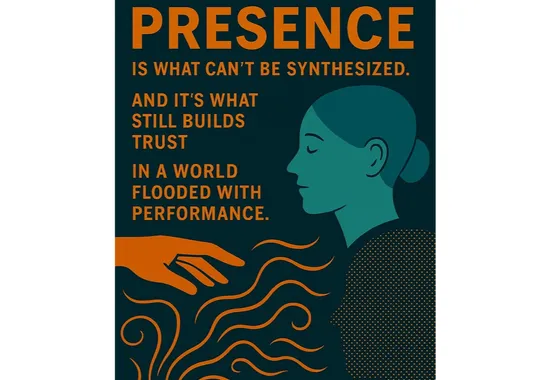 Presence is What Can’t be Synthesized