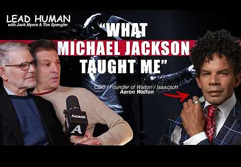 Lead Human with Aaron Walton: Culture, Precision, and Human-Centered Growth (Video)