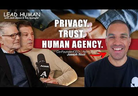 Lead Human: Permutive’s Joe Root on Building a Better Internet