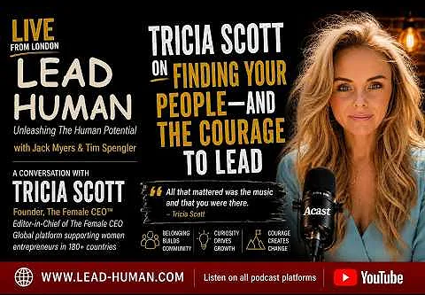 Tricia Scott on Finding Your People -- and the Courage to Lead