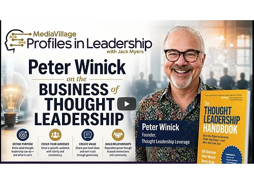 Profiles in Leadership: Peter Winick on the Business of Thought Leadership