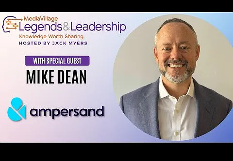 Shaping the Future of TV Advertising: Mike Dean's Visionary Leadership as Ampersand's New President (Video)