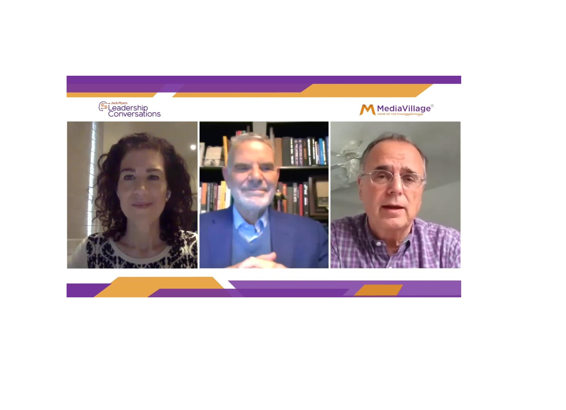 Cover image for  article: Watch Now: Joining Together for Growth -- Jack Myers with ANA's Bob Liodice and 4A's Marla Kaplowitz -- ZOOM Conversation