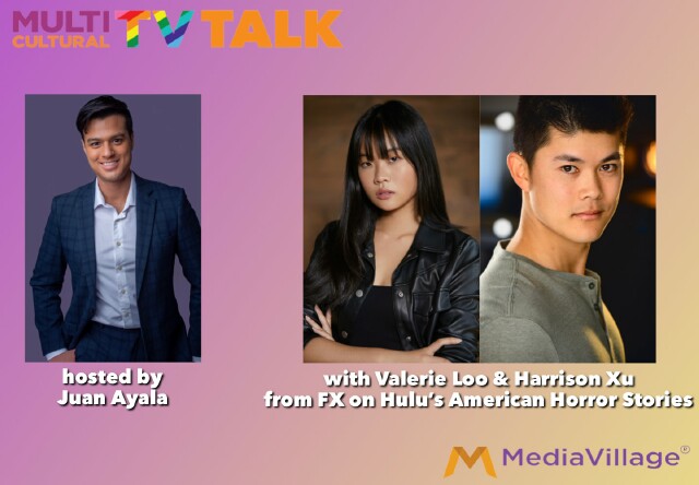 Cover image for  article: Valerie Loo and Harrison Xu of FX on Hulu's "American Horror Stories" -- Multicultural TV Talk (PODCAST)