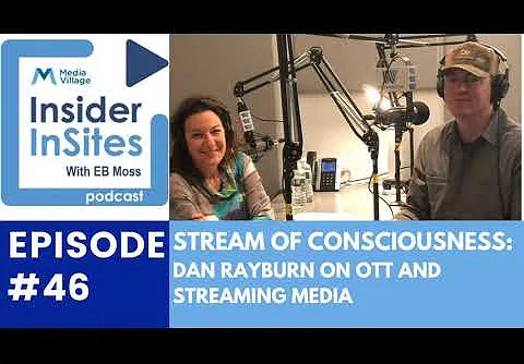 Stream of Consciousness: Dan Rayburn on OTT and Streaming Media
