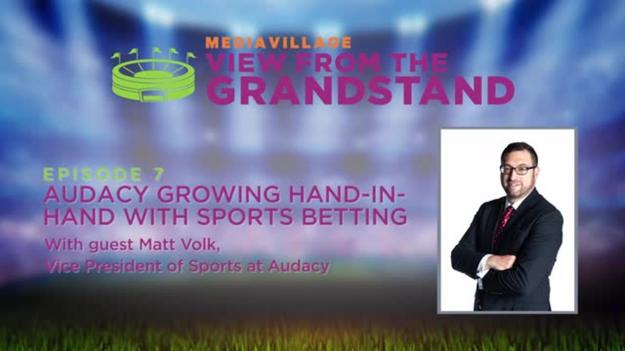 Cover image for  article: View From The Grandstand - Audacy Growing Hand-in-Hand with Sports Betting with Matt Volk
