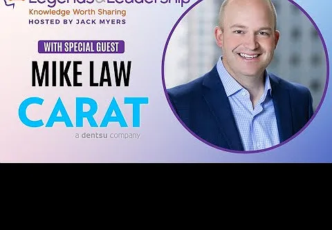 Mike Law's Leadership at Carat: Navigating the Past, Present, and Future (VIDEO)