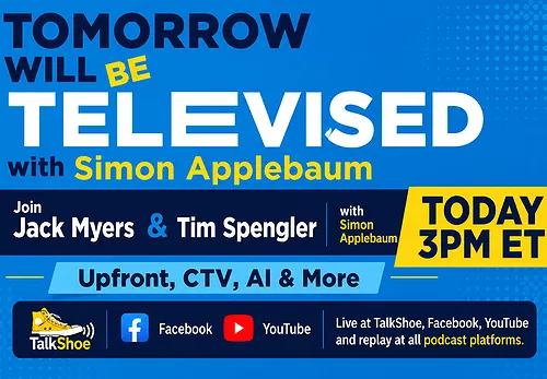 TODAY! Tomorrow Will Be Televised with Jack Myers and Tim Spengler